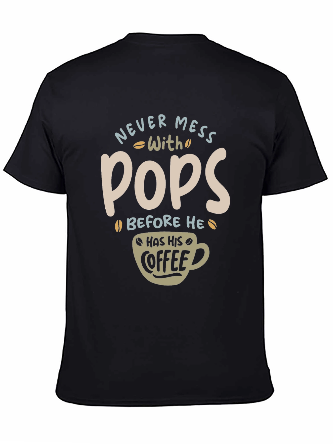 Never Mess With Pops T-Shirt