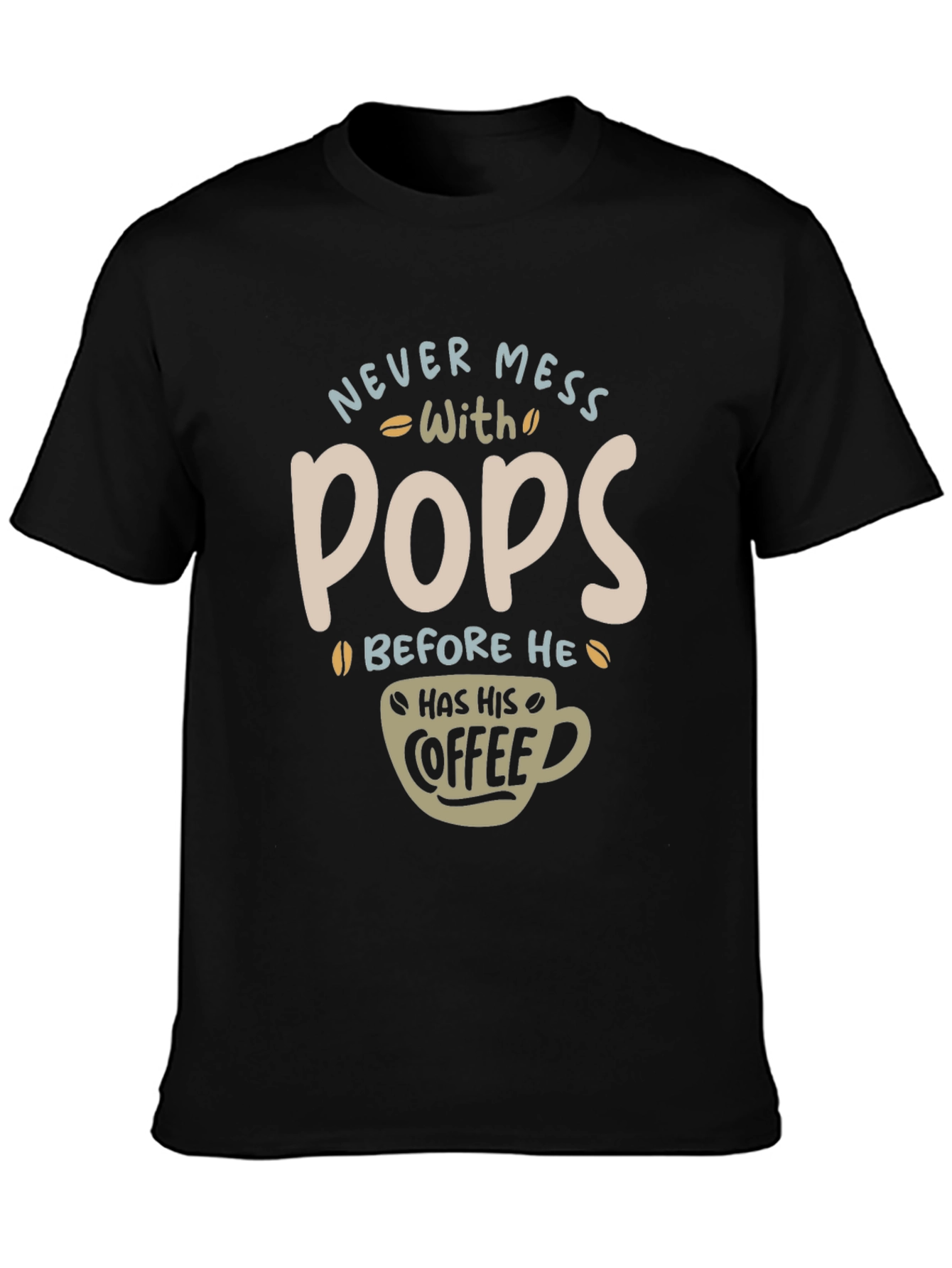 Never Mess With Pops T-Shirt
