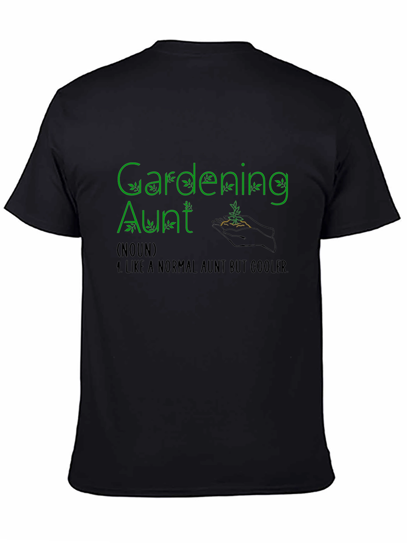 Gardening Aunt T-Shirt - Cool Aunt Gardener Gift