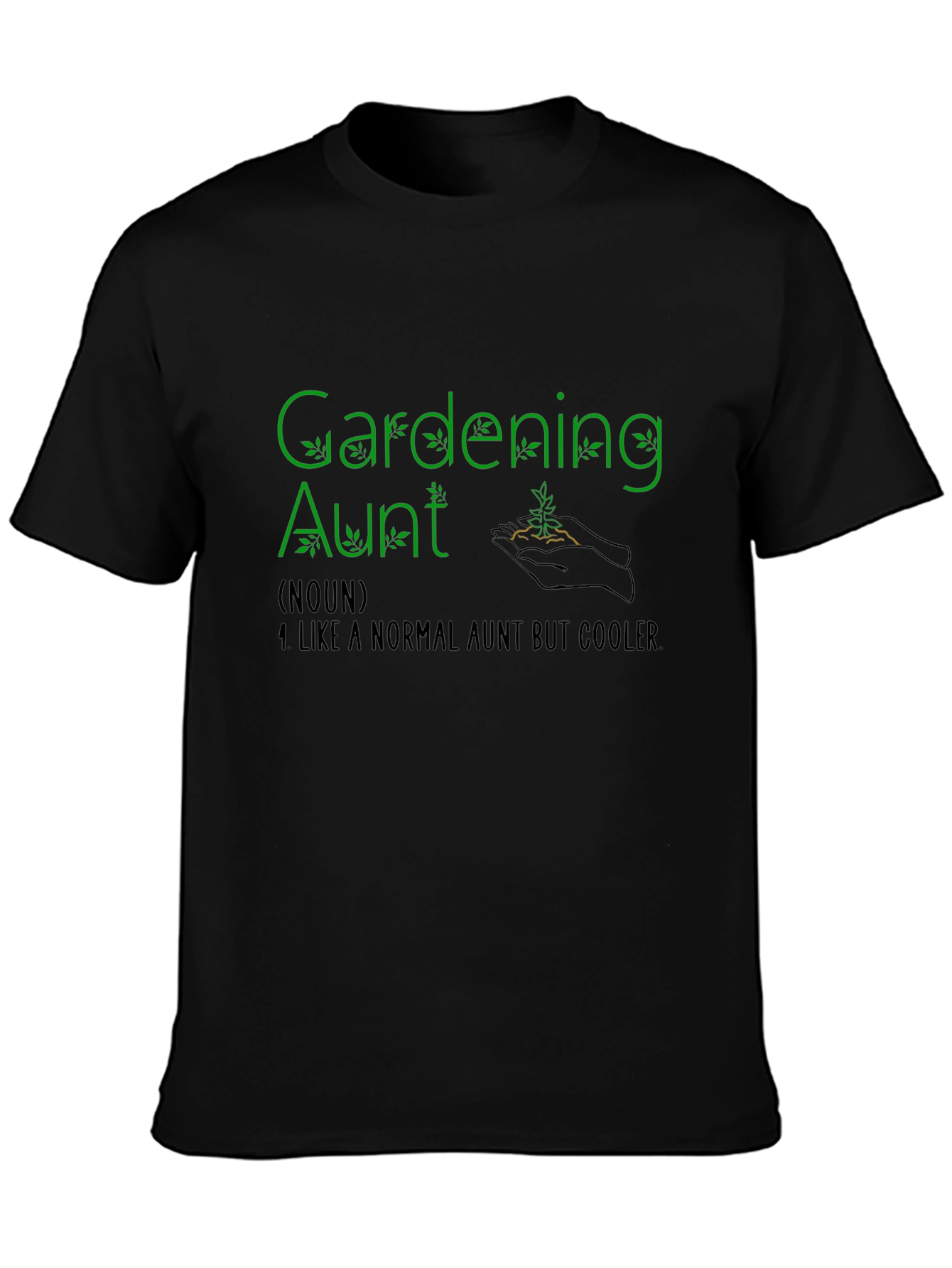 Gardening Aunt T-Shirt - Cool Aunt Gardener Gift