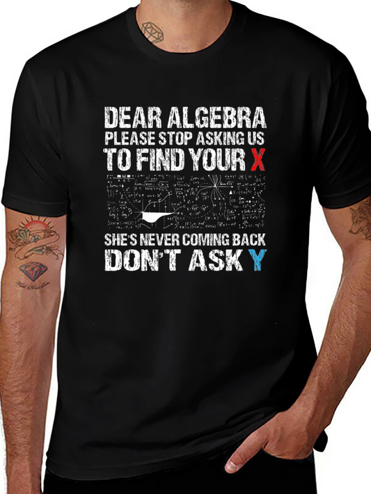 Dear Algebra Funny Math T-Shirt