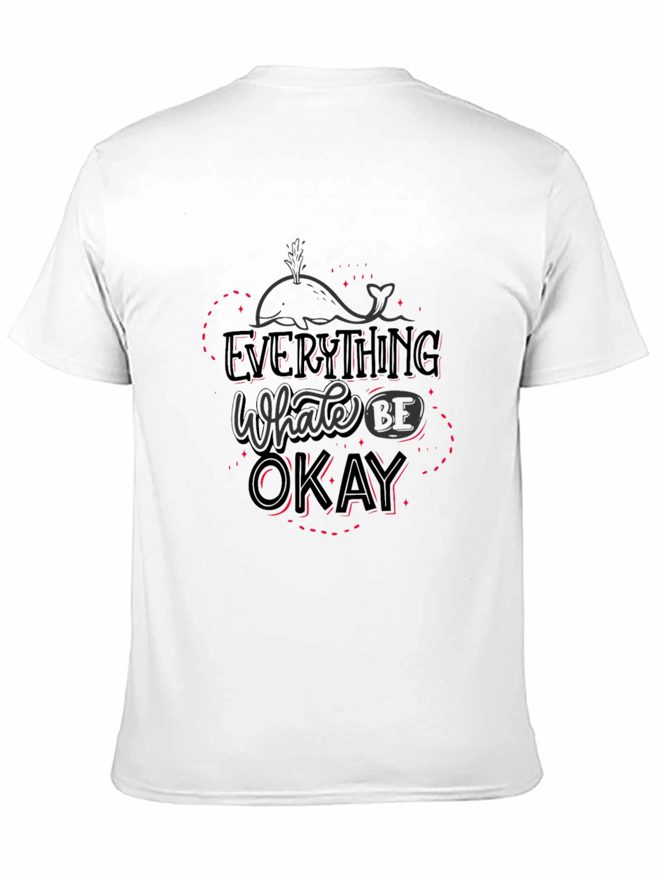 Everything Whale Be Okay Graphic T-Shirt