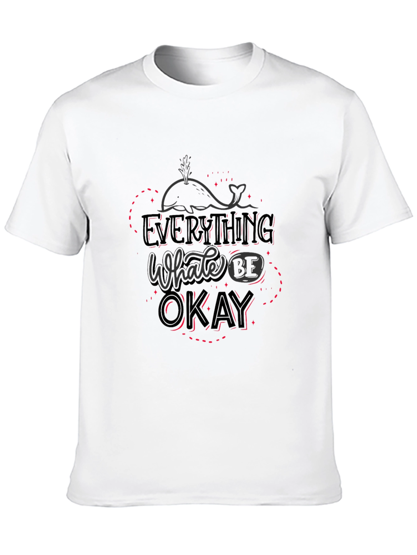 Everything Whale Be Okay Graphic T-Shirt
