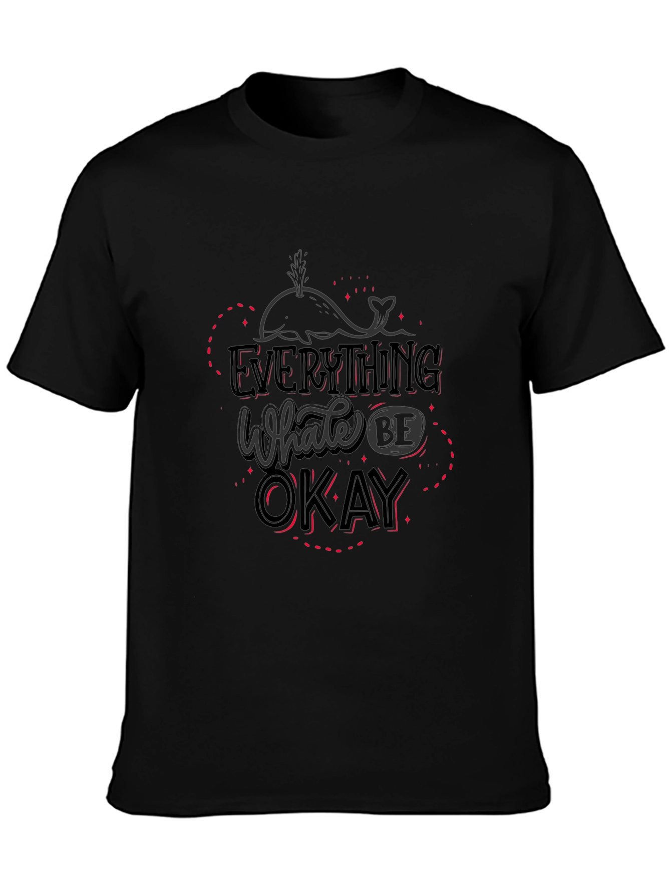Everything Whale Be Okay Graphic T-Shirt