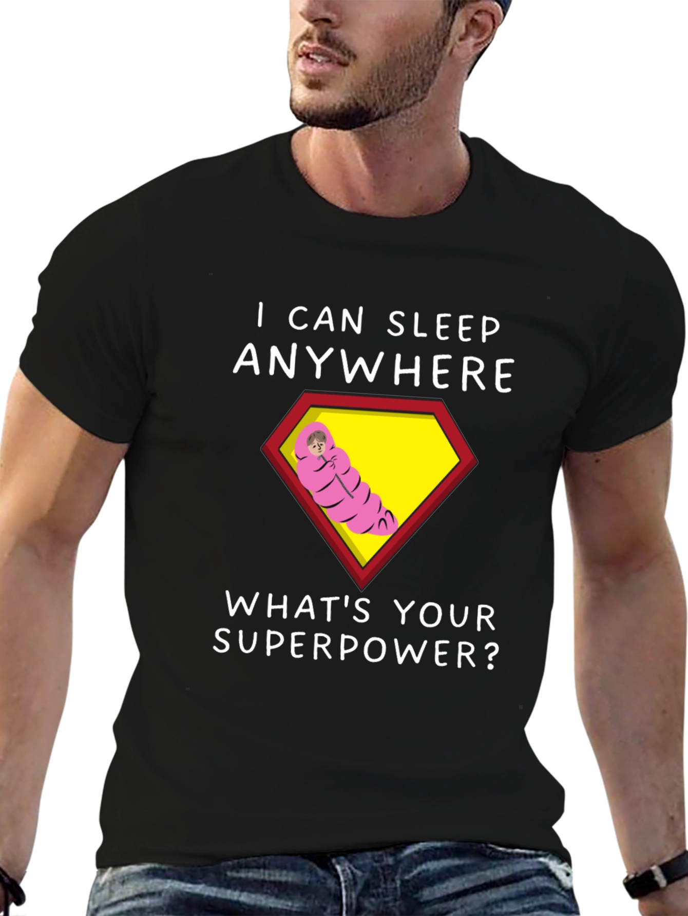 I Can Sleep Anywhere T-Shirt - Superpower Tee