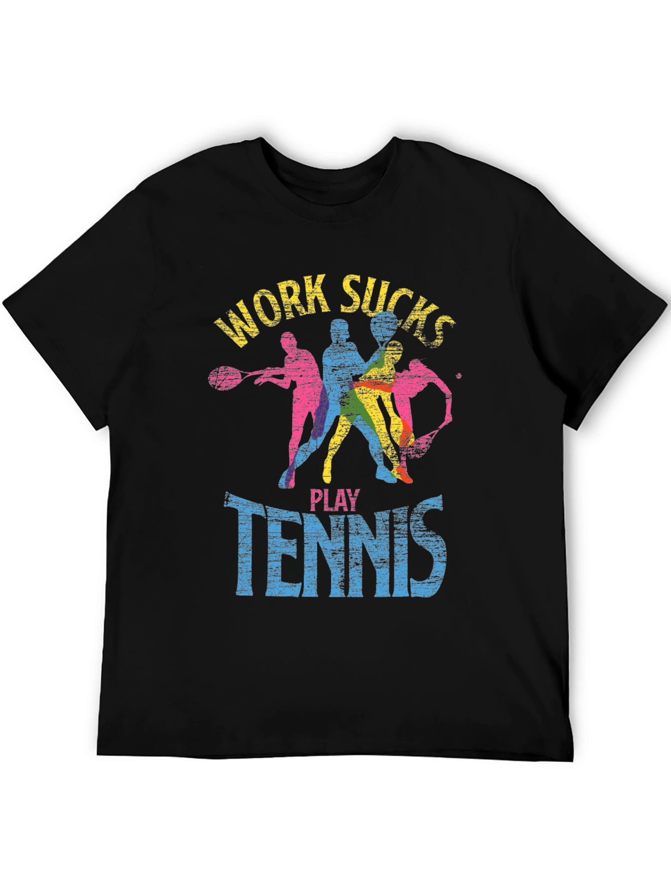 Work Sucks Play Tennis Graphic T-Shirt
