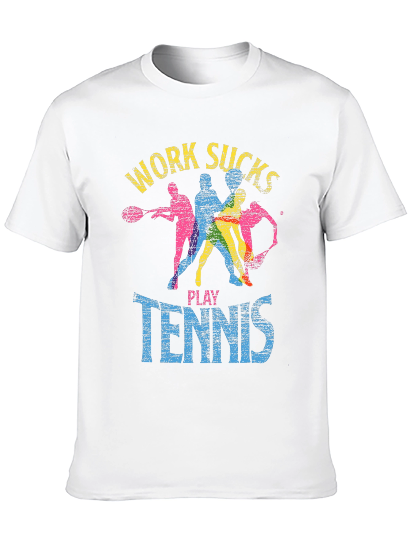 Work Sucks Play Tennis Graphic T-Shirt