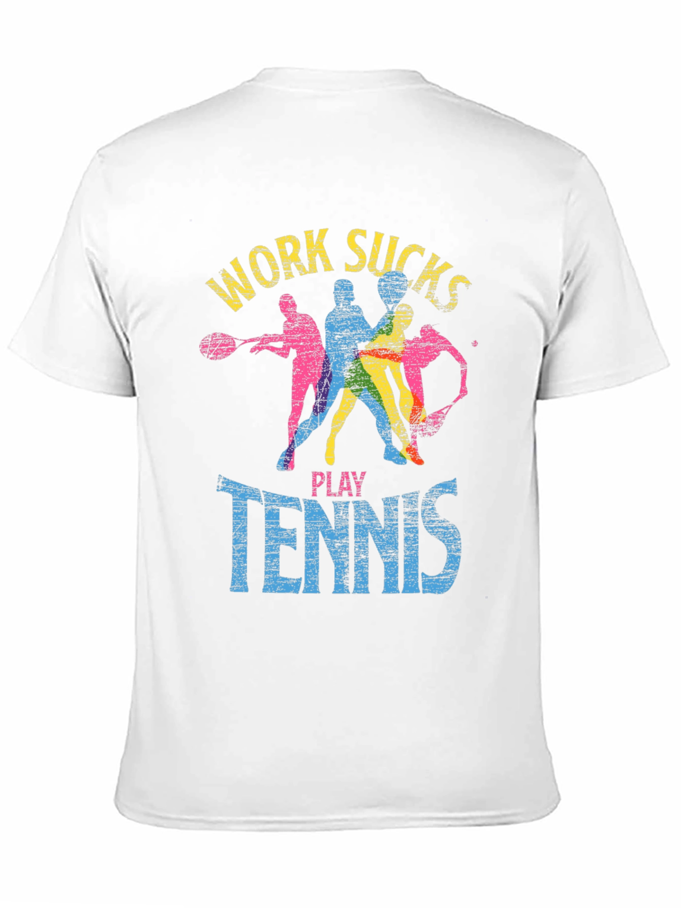 Work Sucks Play Tennis Graphic T-Shirt