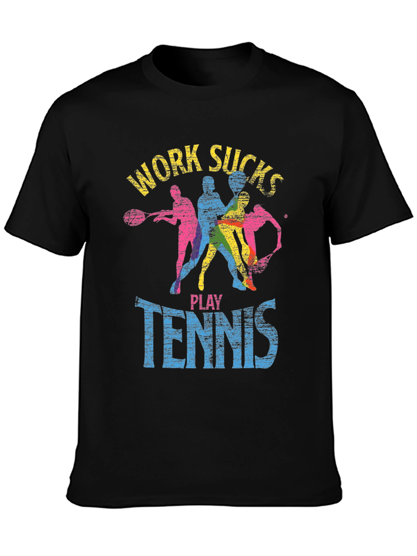 Work Sucks Play Tennis Graphic T-Shirt