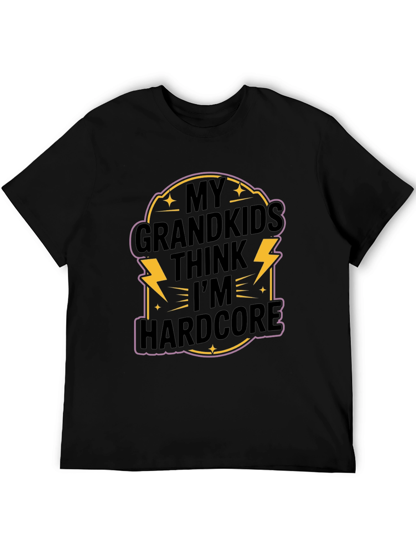 My Grandkids Think Im Hardcore T-Shirt