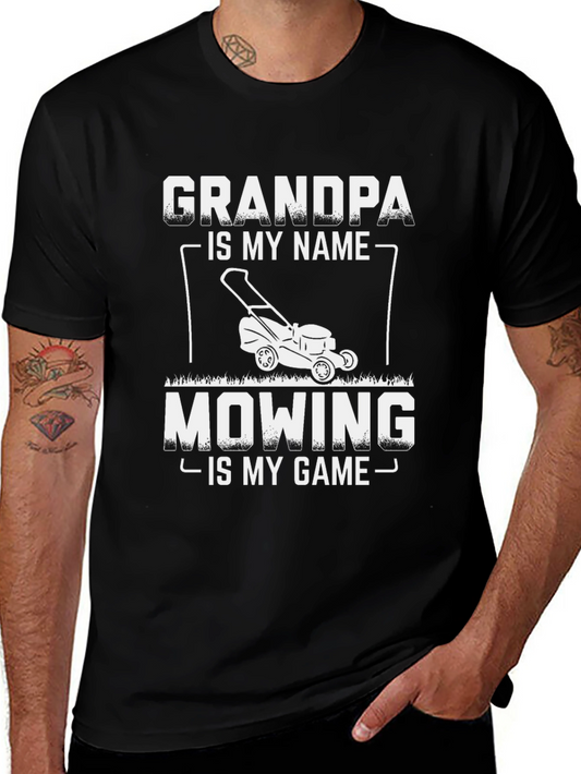 Grandpa Mowing Game T-Shirt - Lawn Care Humor