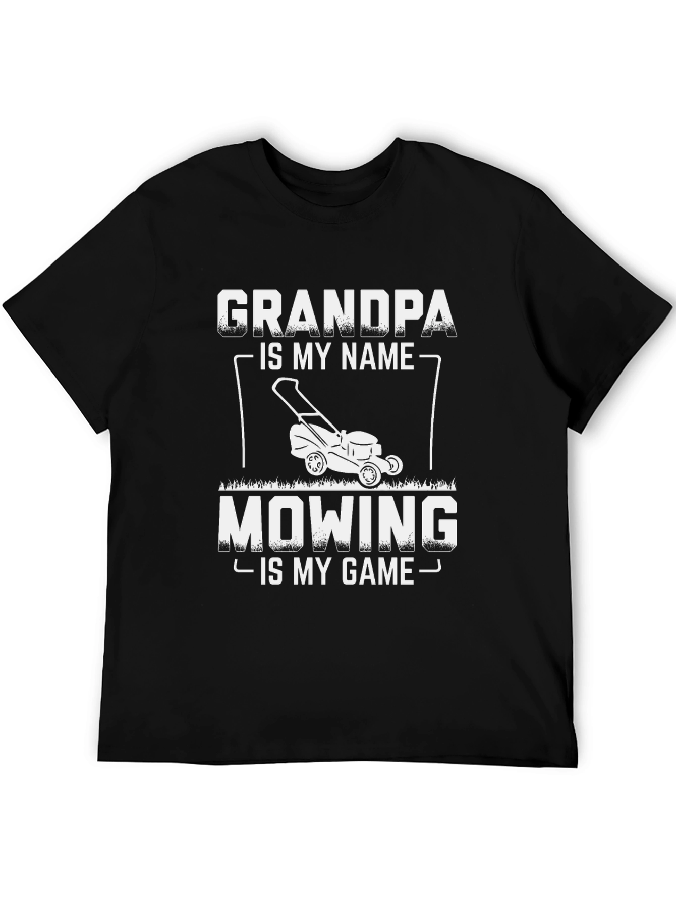 Grandpa Mowing Game T-Shirt - Lawn Care Humor