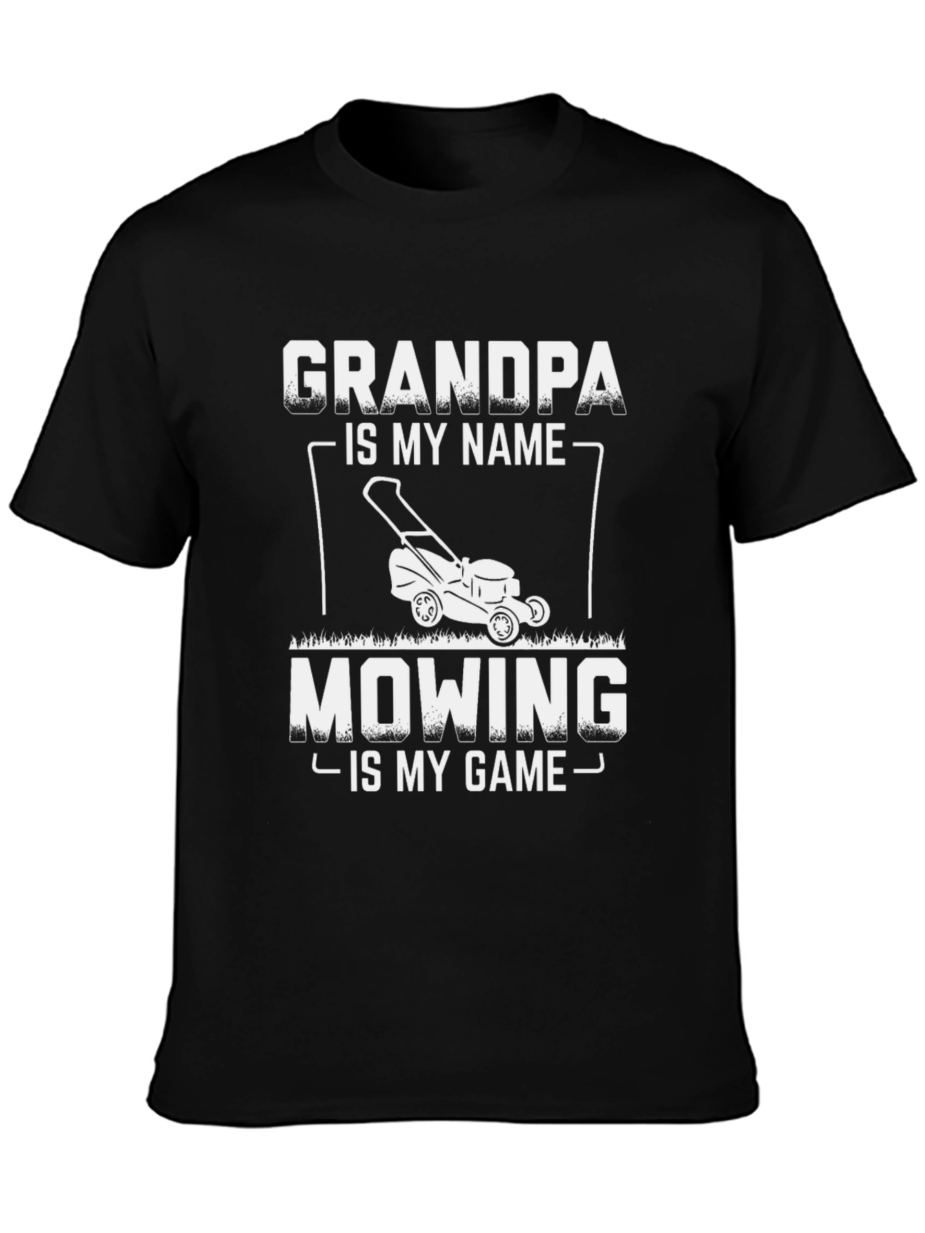 Grandpa Mowing Game T-Shirt - Lawn Care Humor