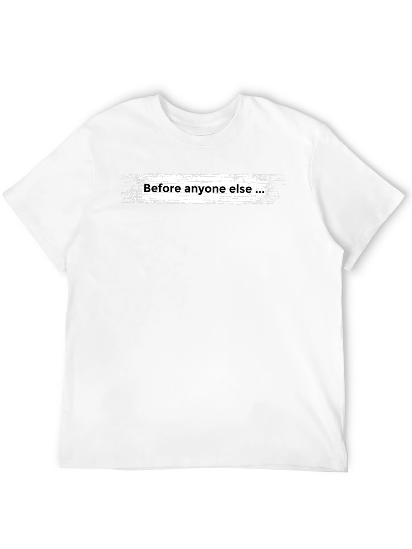 Before Anyone Else Black Graphic Tee