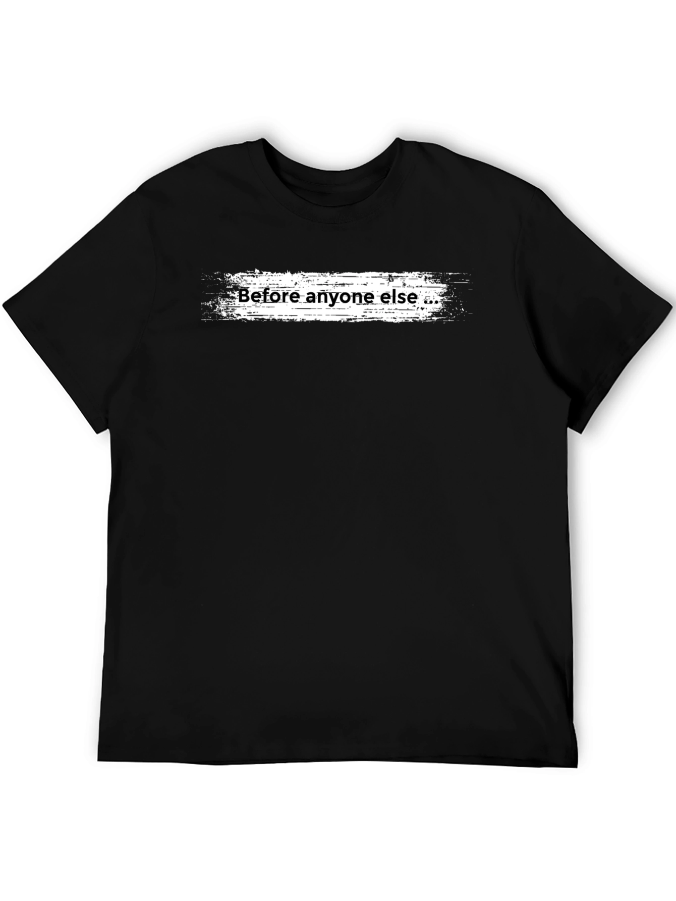 Before Anyone Else Black Graphic Tee