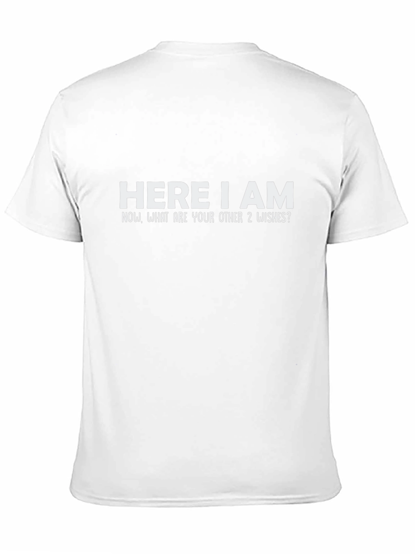 Here I am Funny Graphic T-Shirt