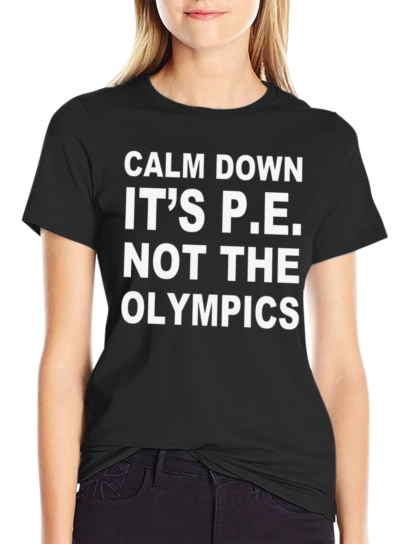 Calm Down Its P.E. T-Shirt