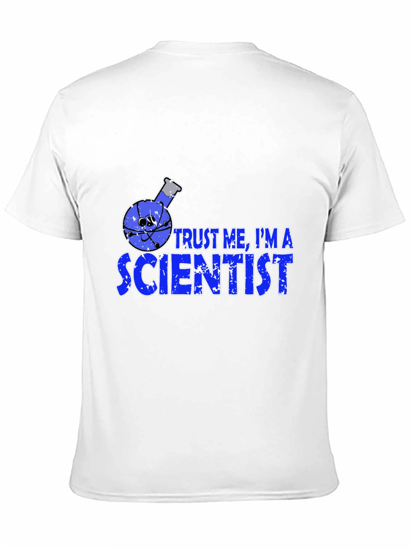 Trust Me Im a Scientist Graphic Tee