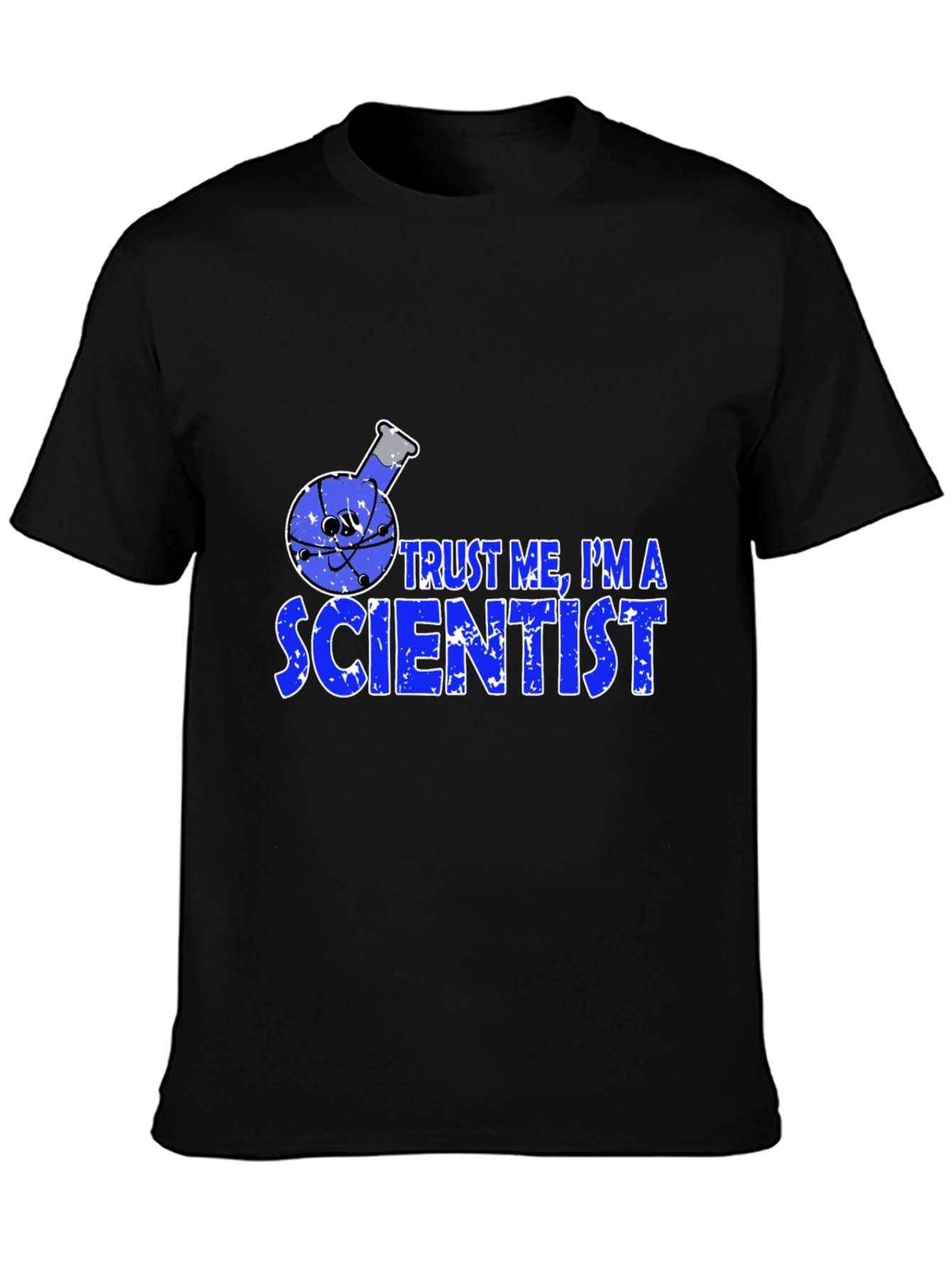 Trust Me Im a Scientist Graphic Tee