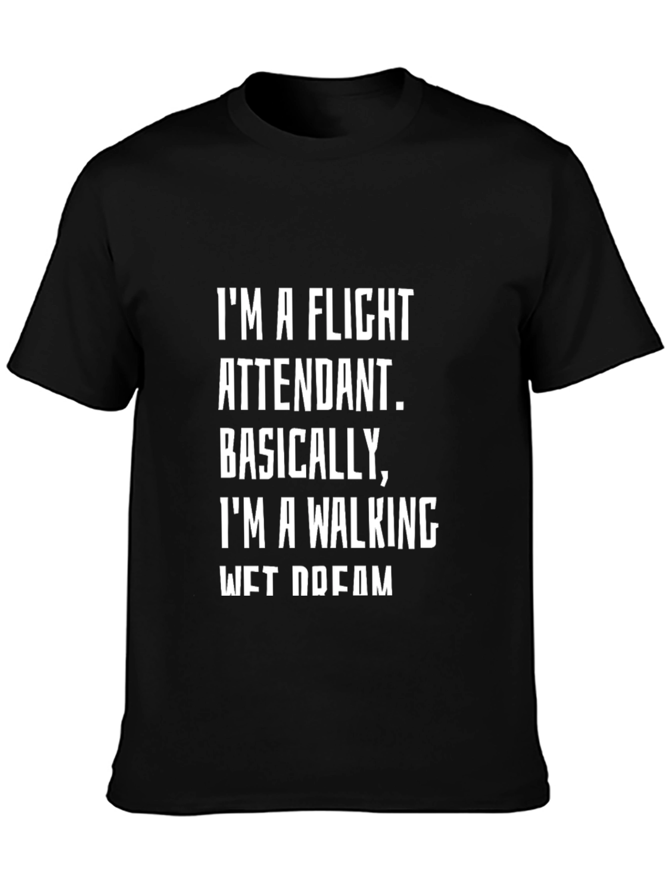 Flight Attendant Wet Dream Black T-Shirt