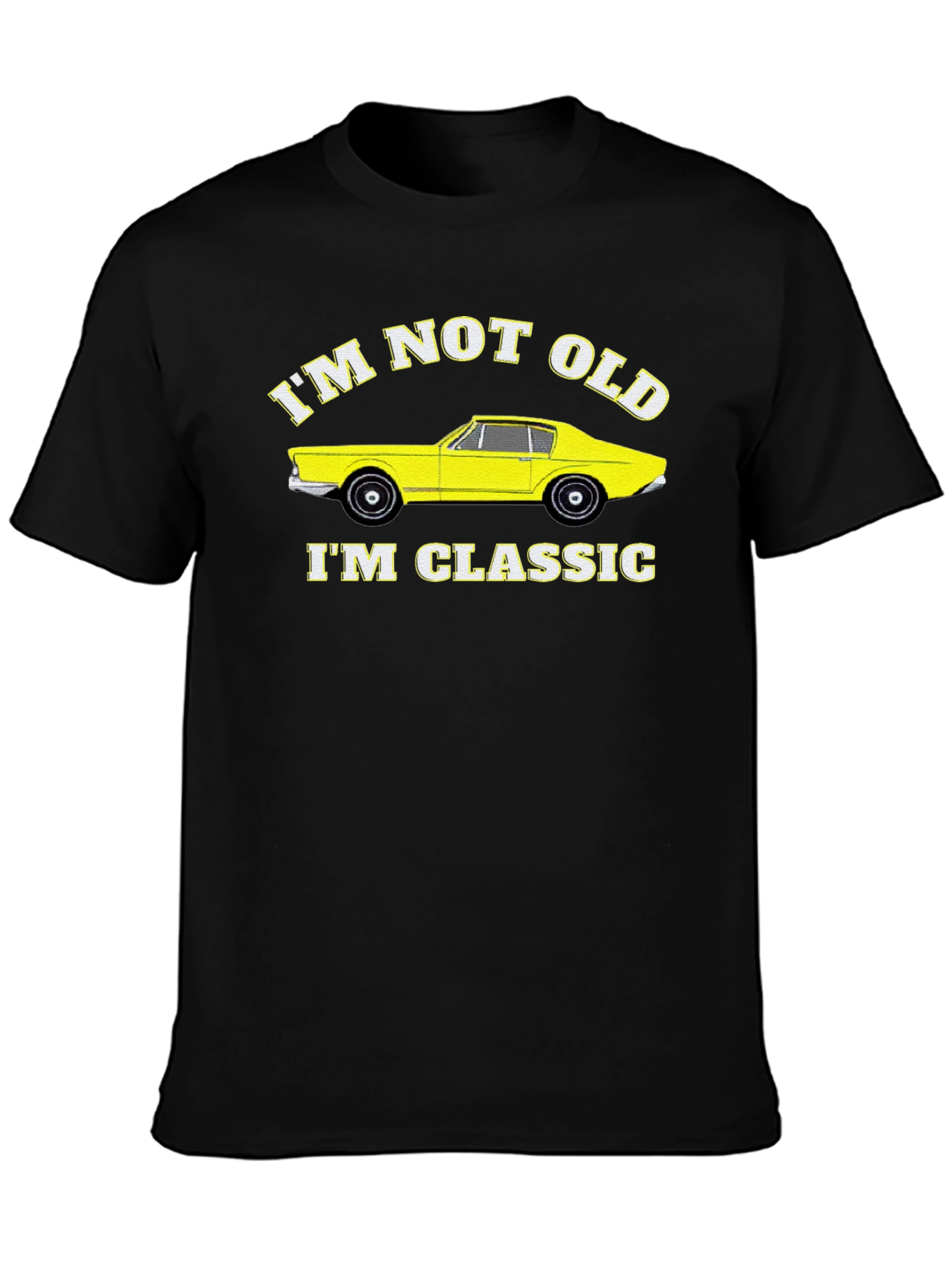 Classic Car T-Shirt - Im Not Old Im Classic