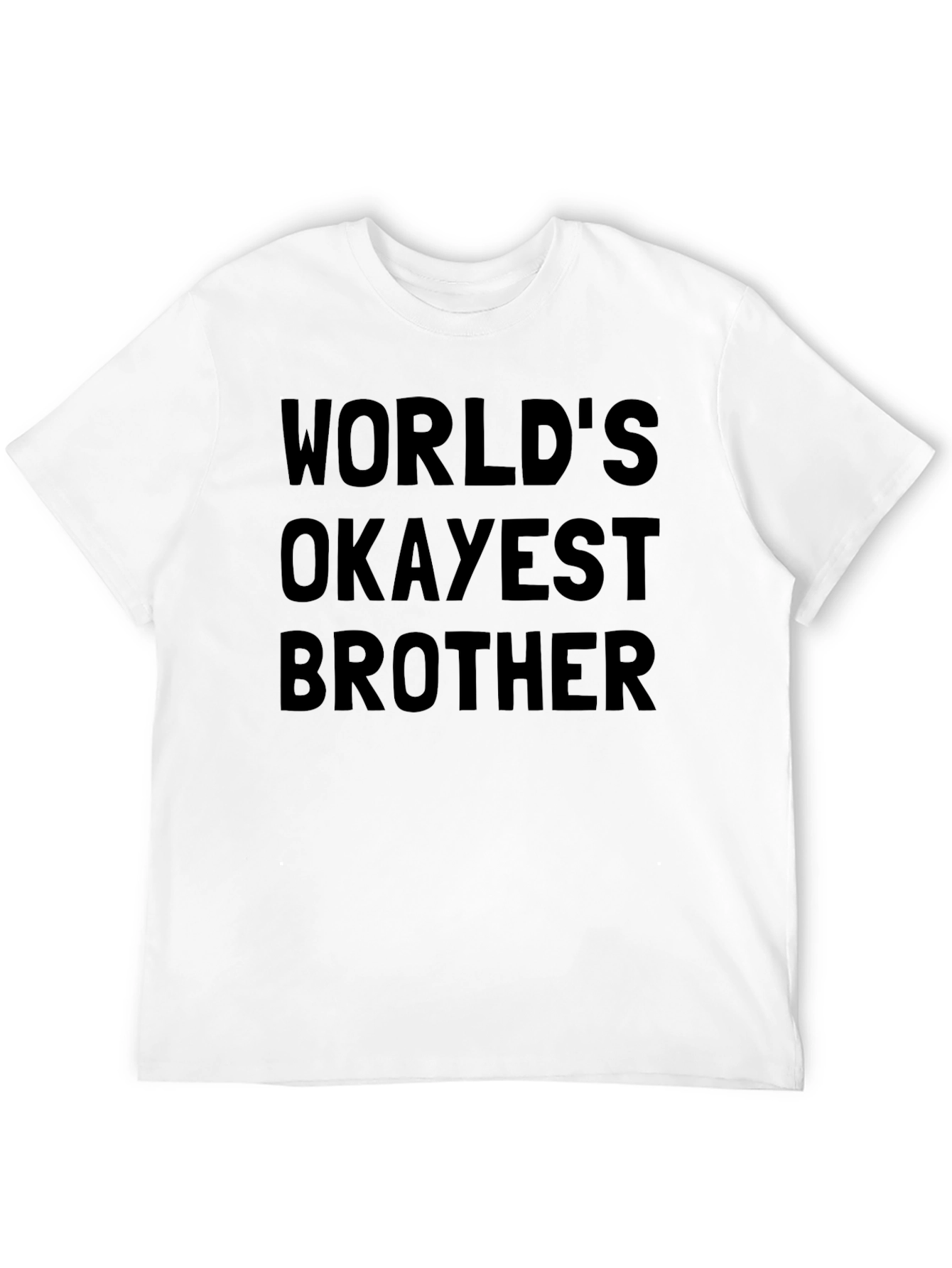 Worlds Okayest Brother Black T-Shirt Novelty Humor