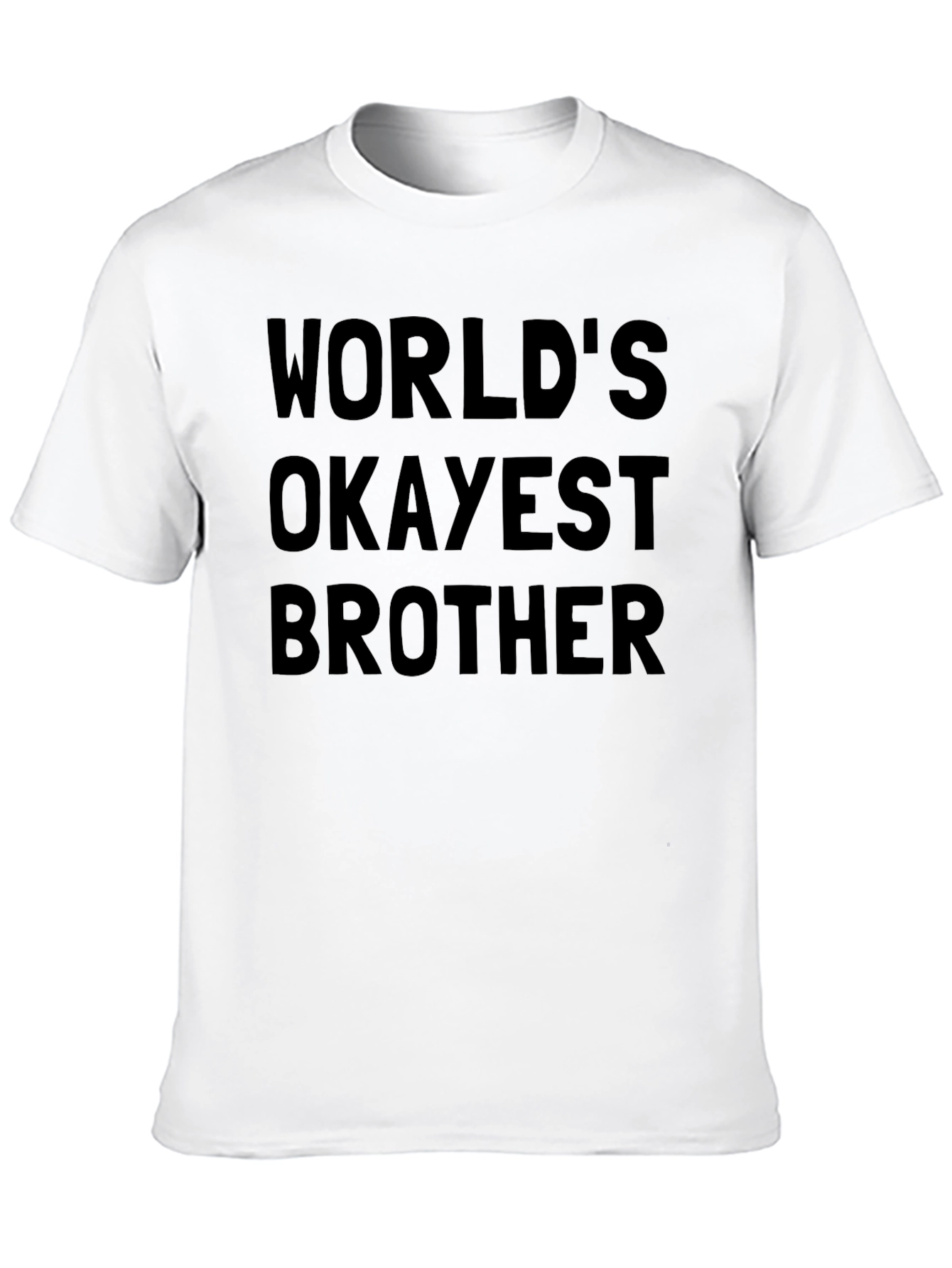 Worlds Okayest Brother Black T-Shirt Novelty Humor