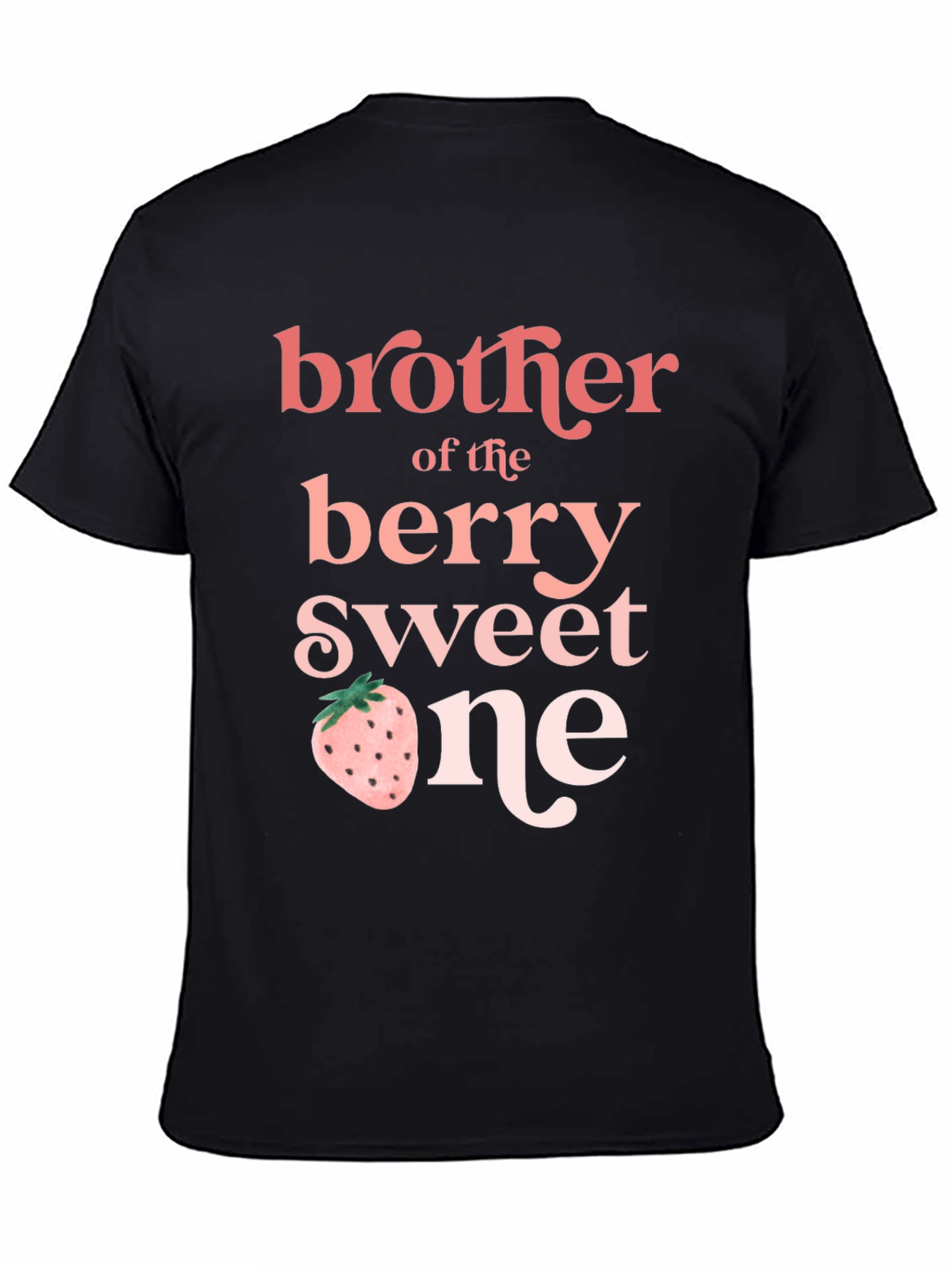 Brother of the Berry Sweet One T-Shirt