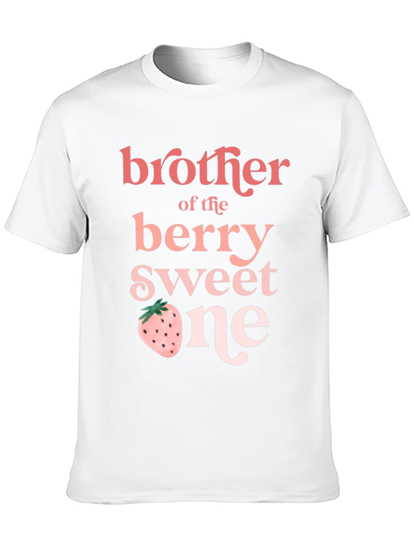 Brother of the Berry Sweet One T-Shirt
