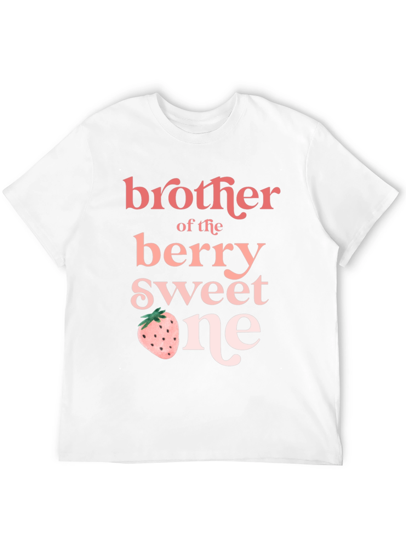 Brother of the Berry Sweet One T-Shirt