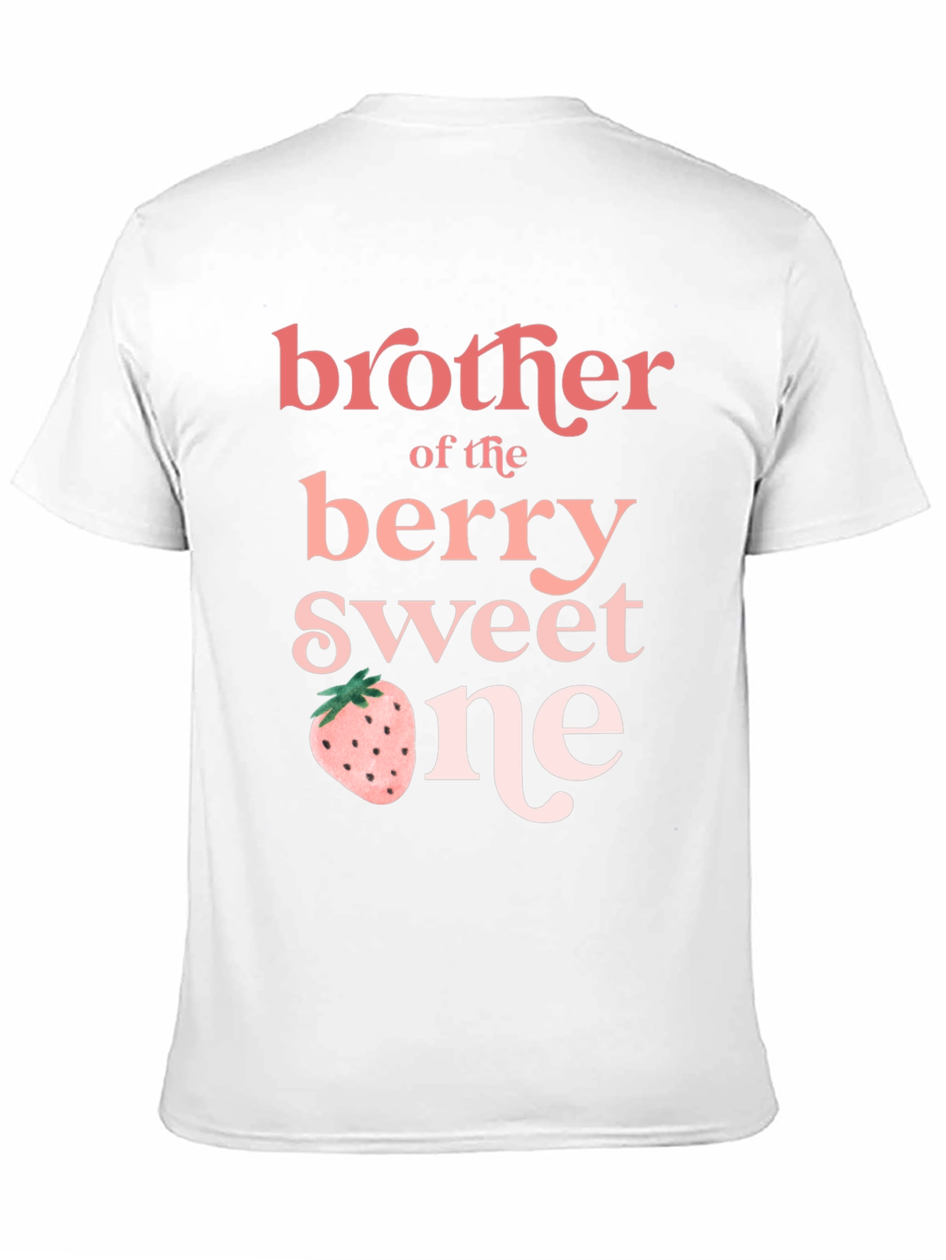 Brother of the Berry Sweet One T-Shirt