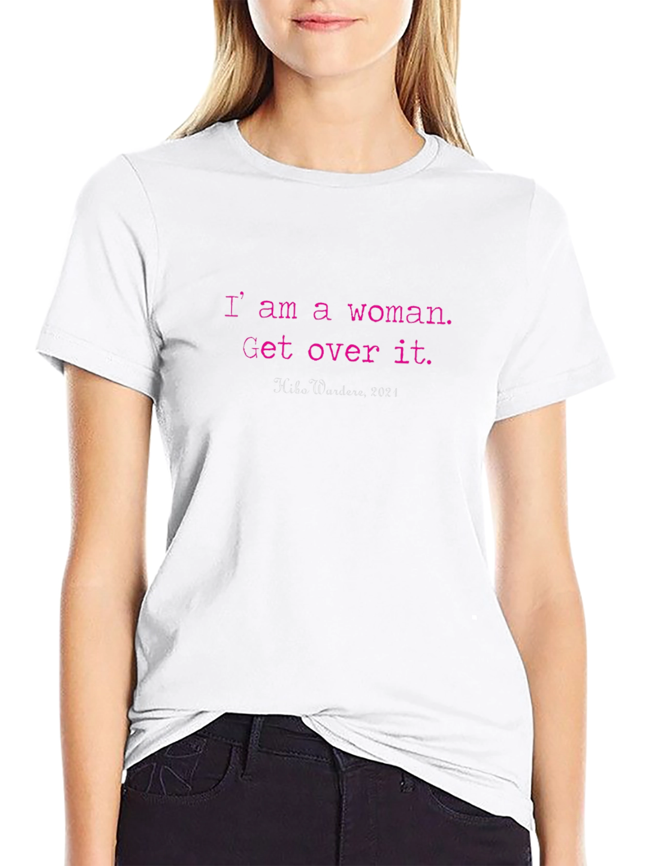 I am a Woman T-Shirt - Empowering Statement Tee