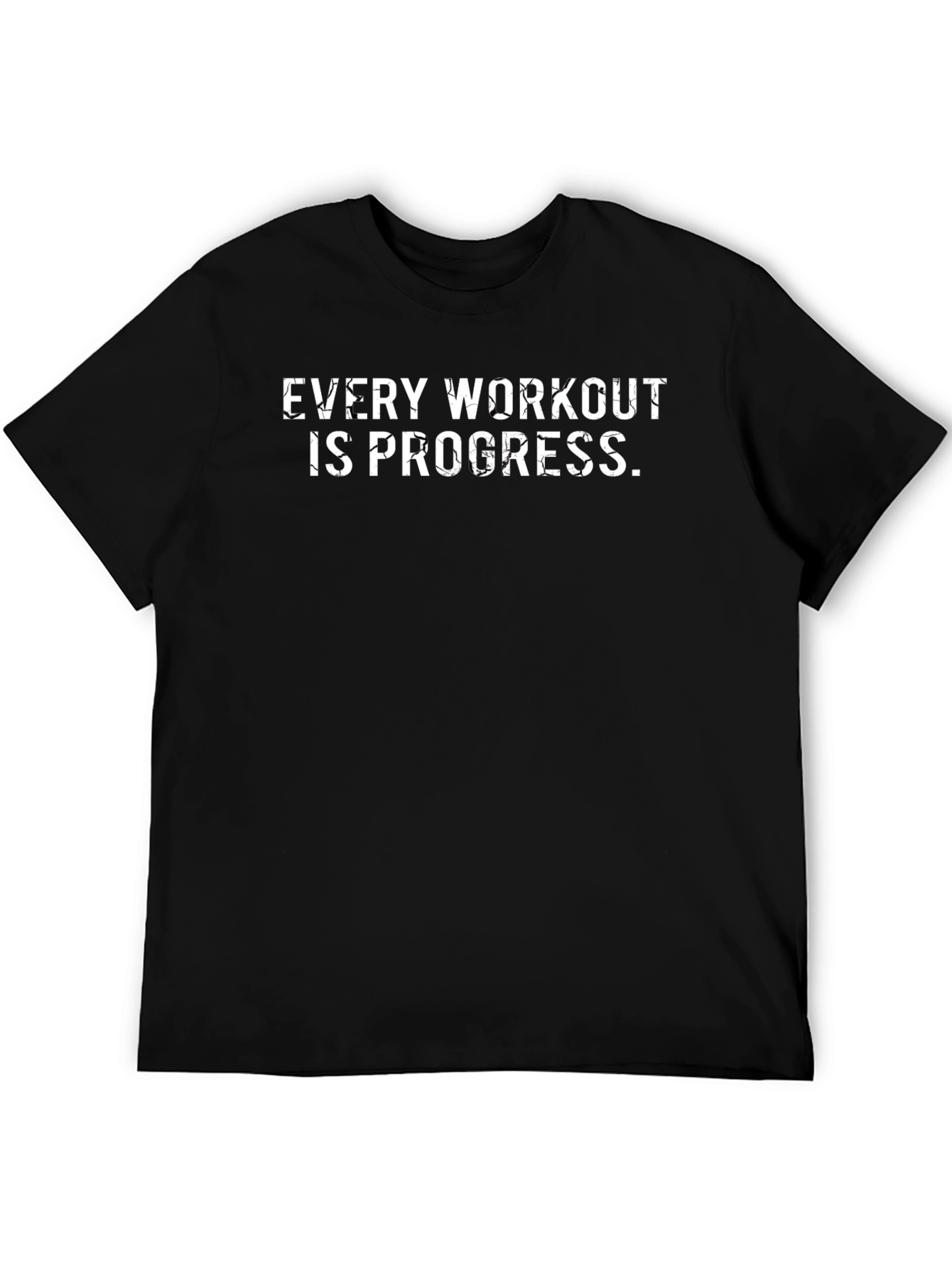 Every Workout is Progress Black T-Shirt