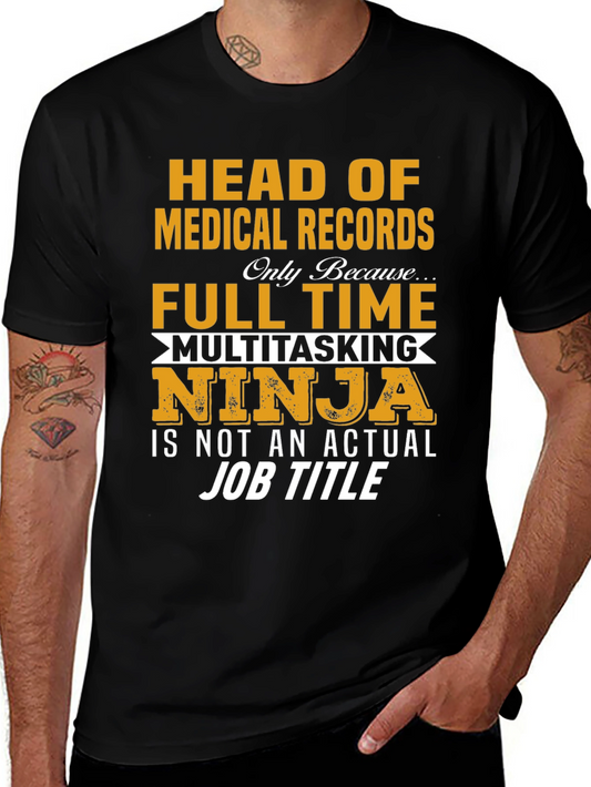 Head of Medical Records T-Shirt - Multitasking Ninja