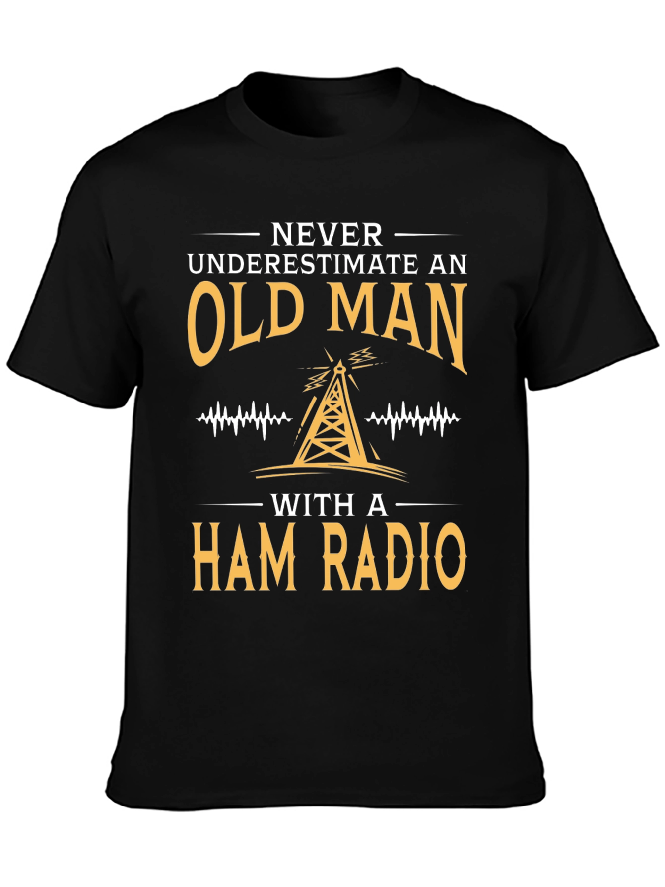 Never Underestimate an Old Man Ham Radio T-Shirt