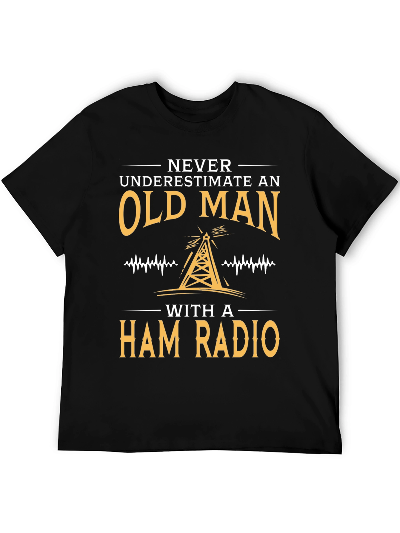 Never Underestimate an Old Man Ham Radio T-Shirt