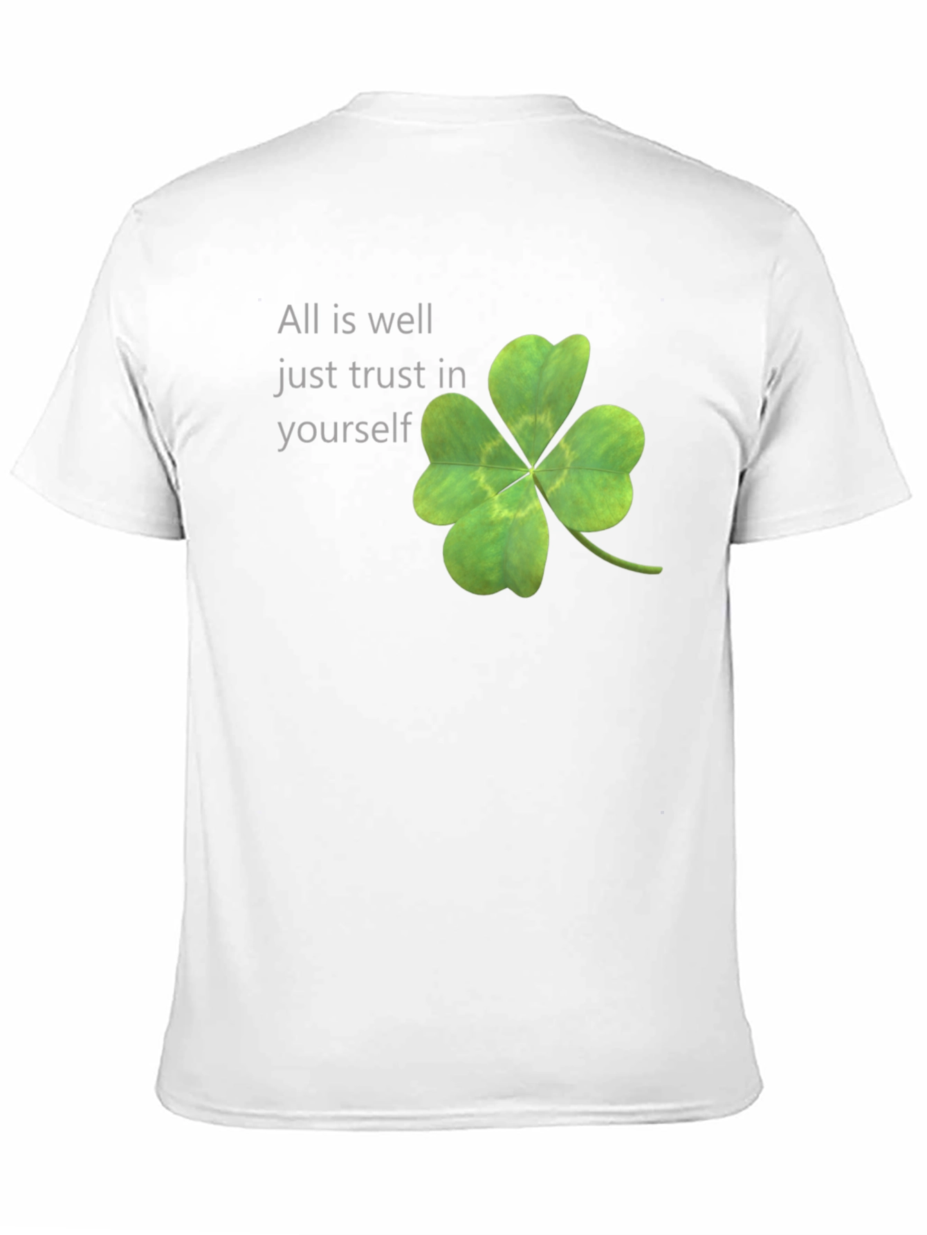Lucky Clover Tee: All is Well - Trust Yourself