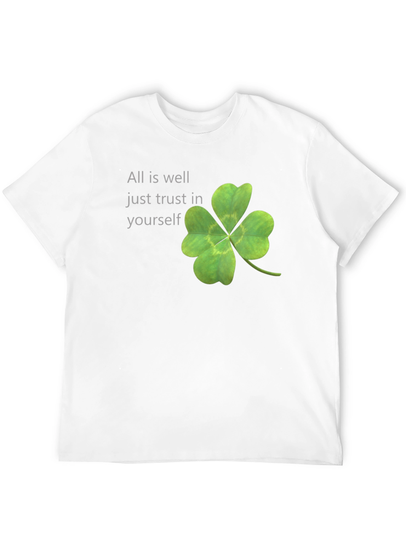 Lucky Clover Tee: All is Well - Trust Yourself