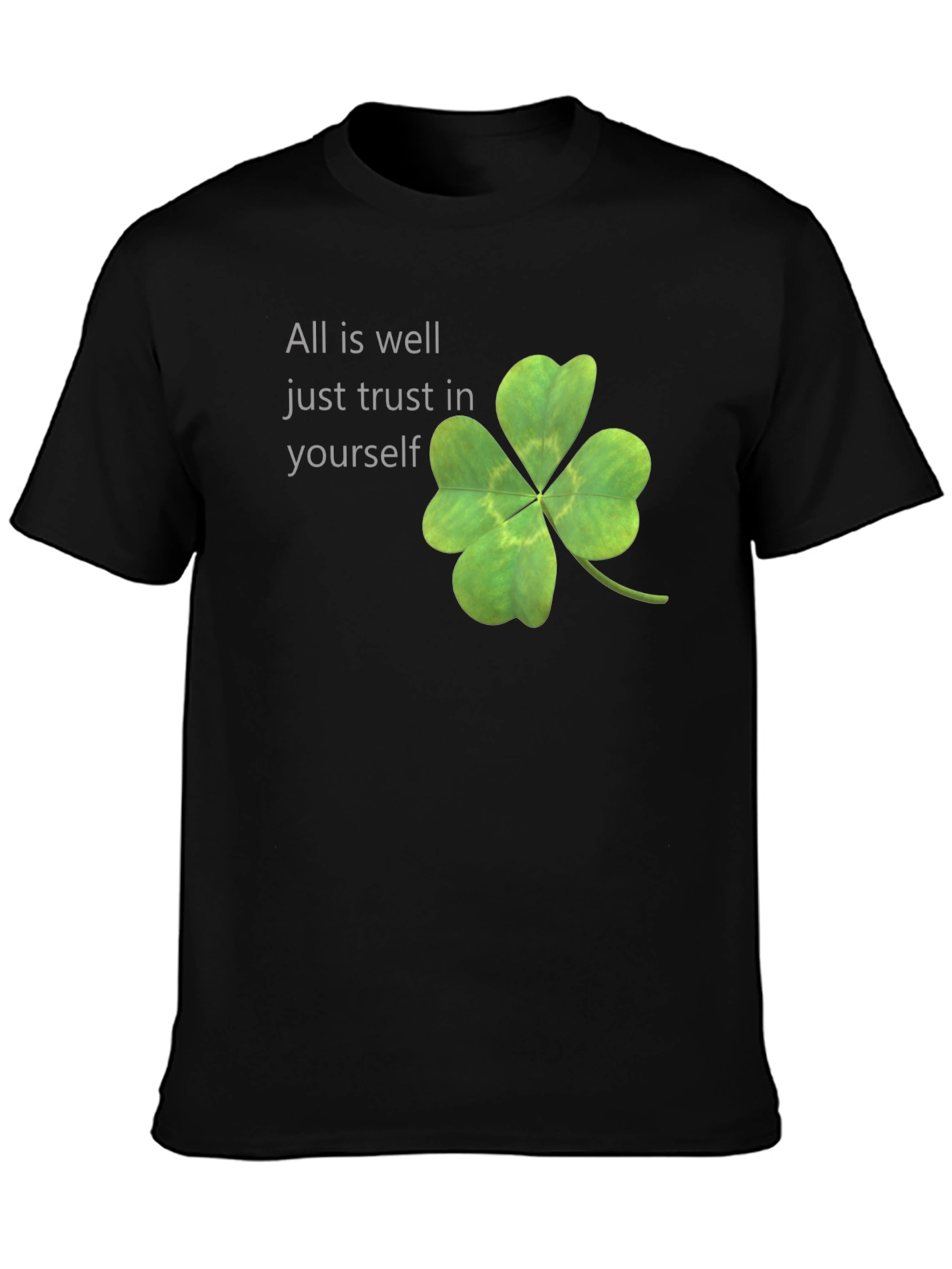 Lucky Clover Tee: All is Well - Trust Yourself