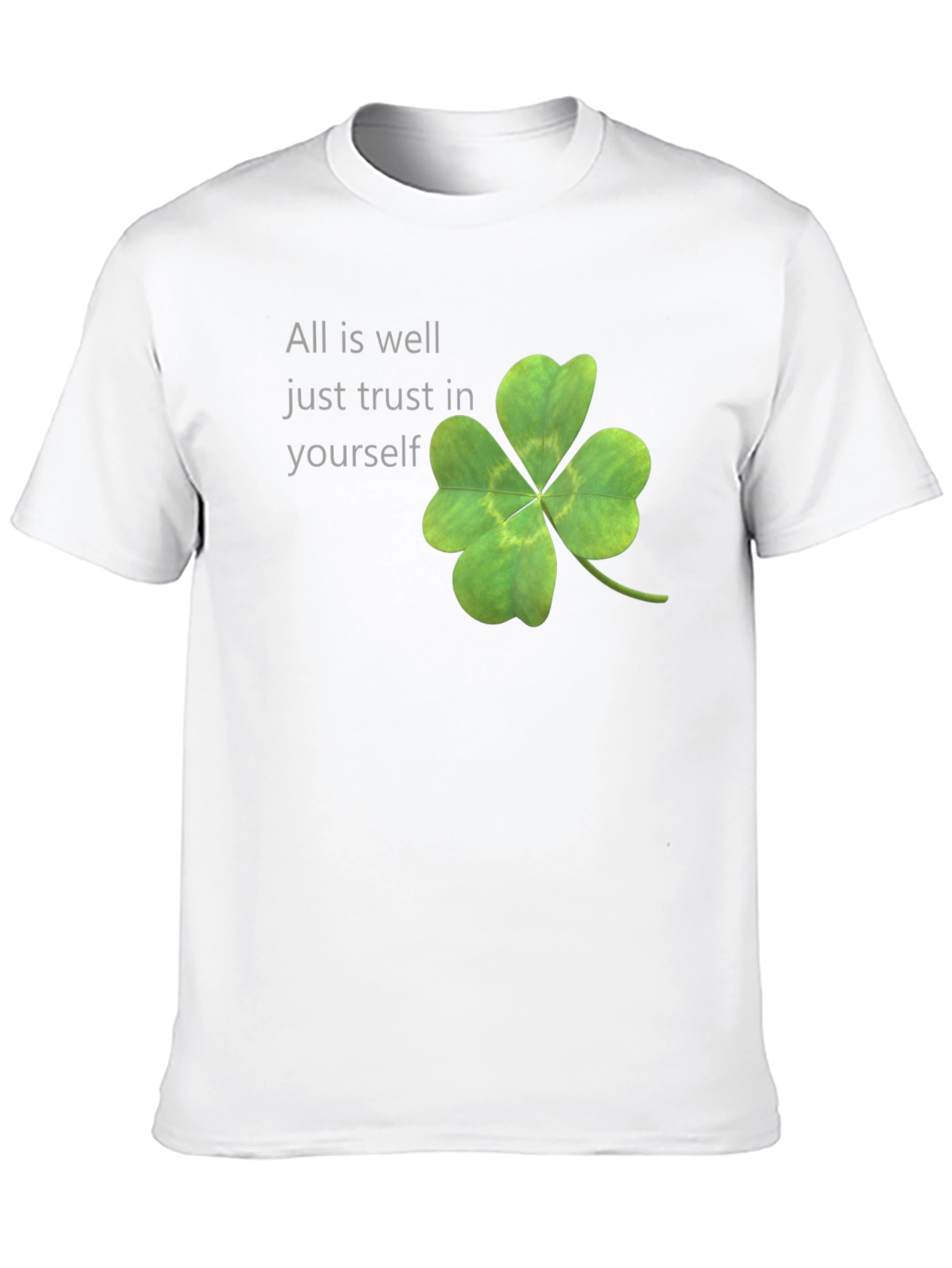 Lucky Clover Tee: All is Well - Trust Yourself