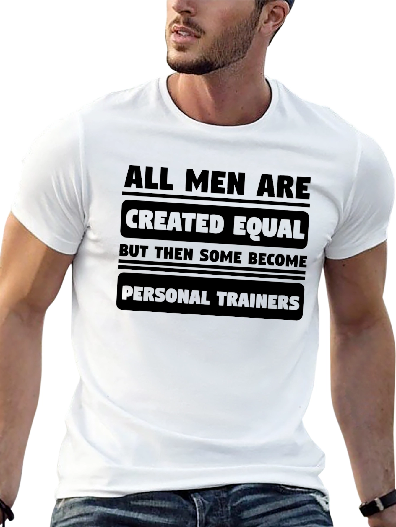 All Men Created Equal Personal Trainer T-Shirt