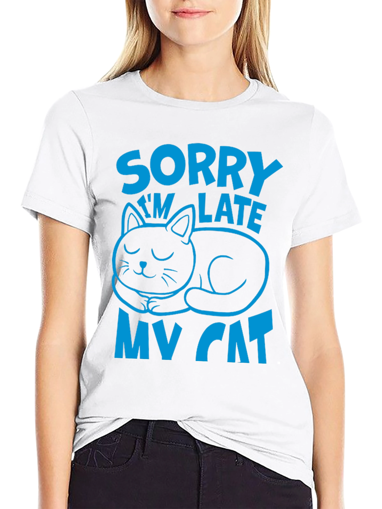 Sorry Im Late My Cat T-Shirt