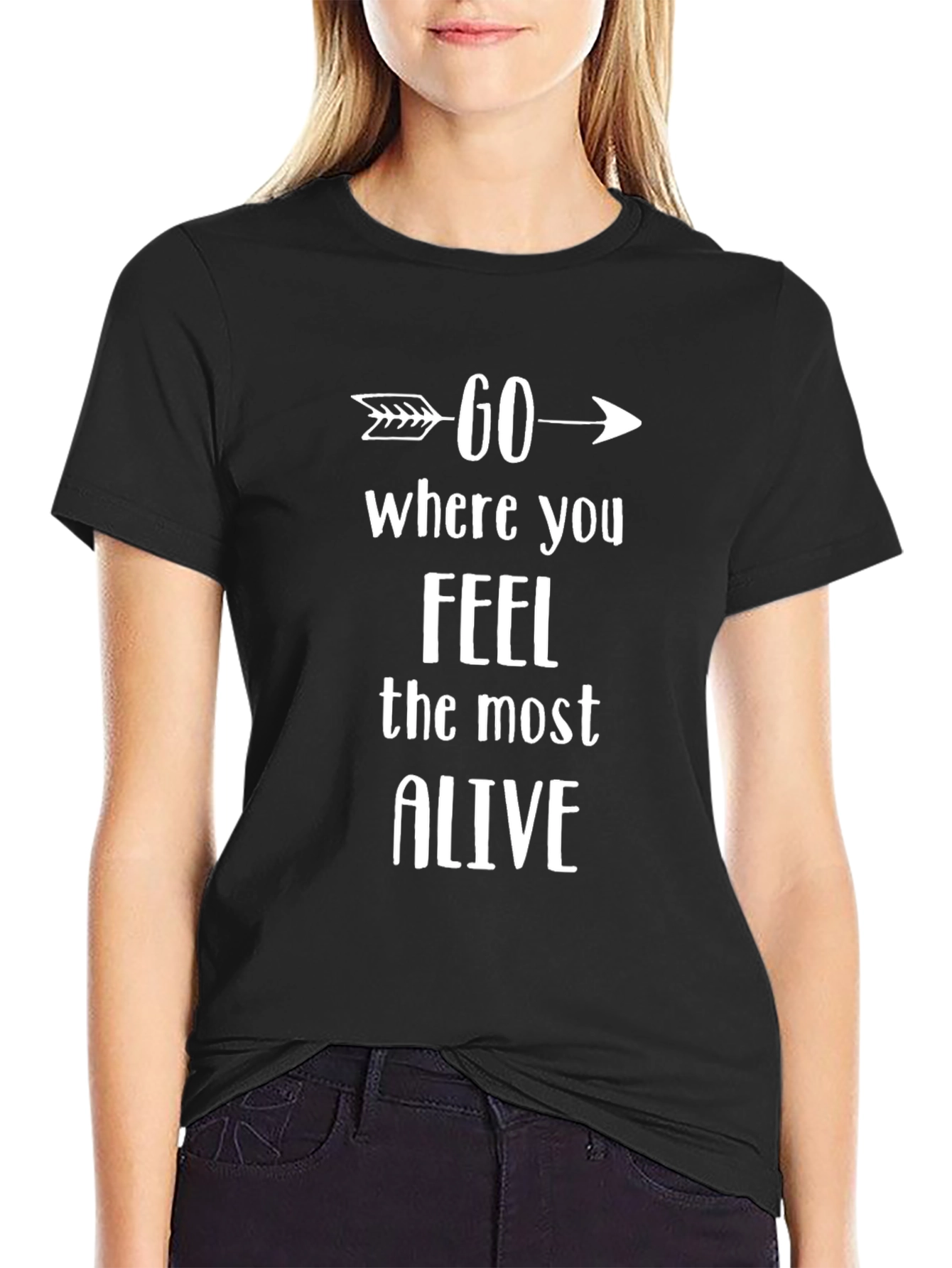 Go Where You Feel Alive Arrow T-Shirt