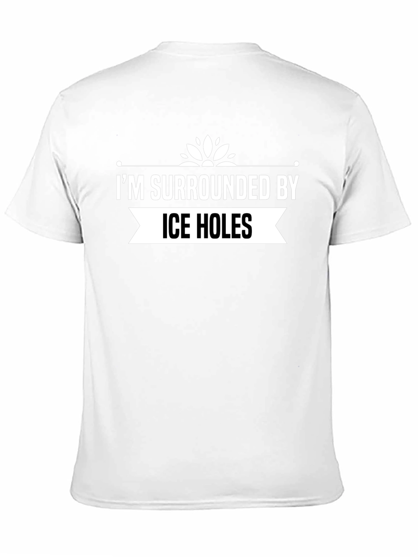 Im Surrounded by Ice Holes Black T-Shirt
