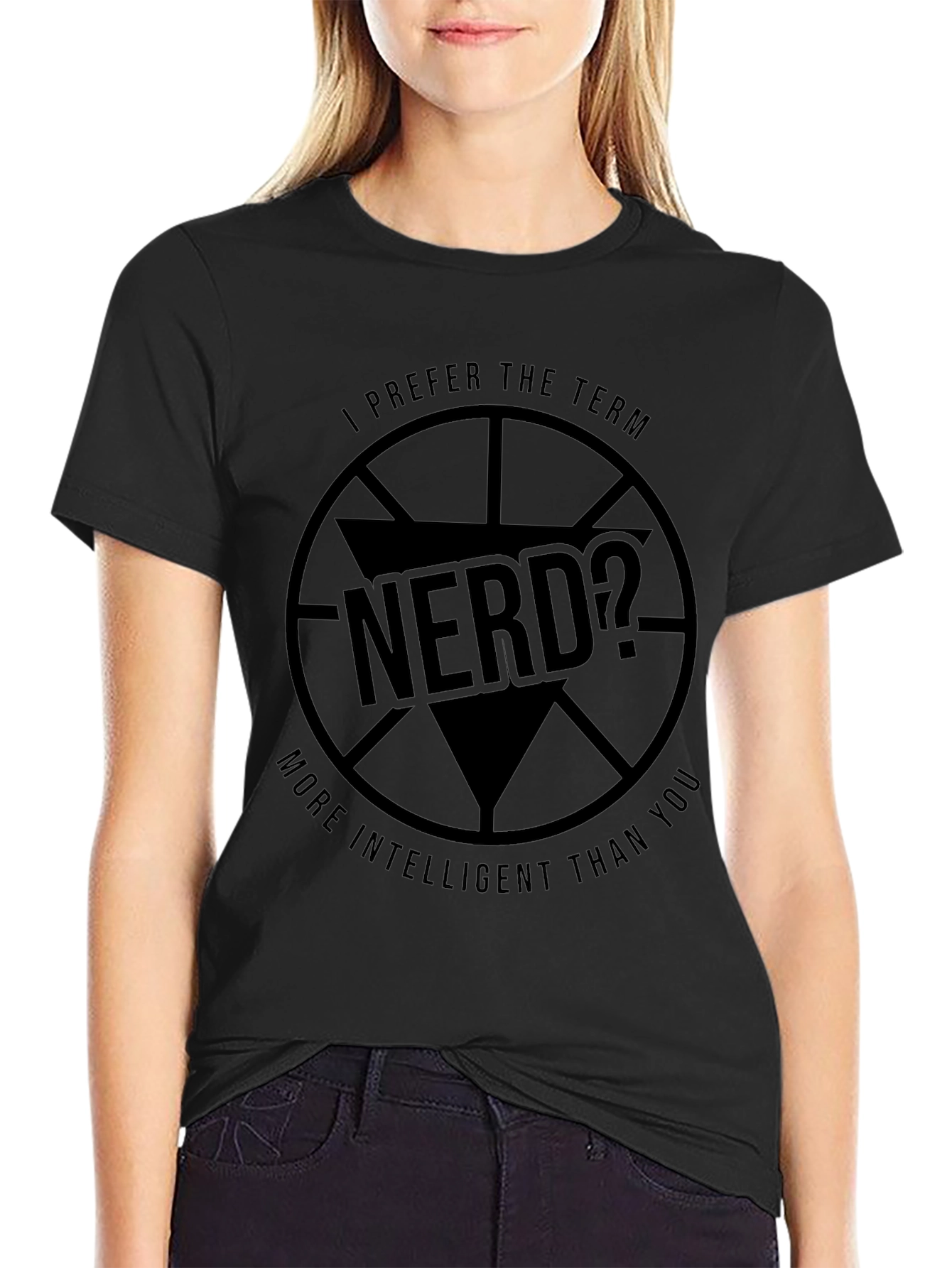 Nerd? T-Shirt - More Intelligent Than You!