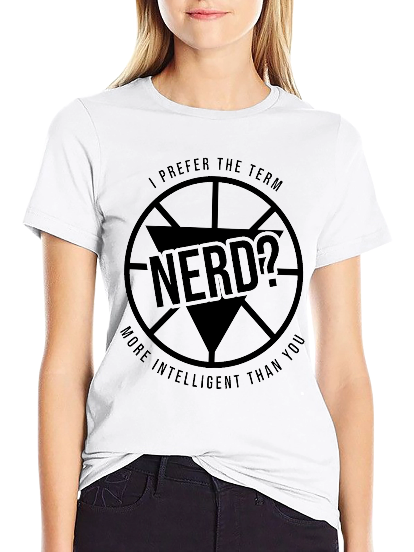 Nerd? T-Shirt - More Intelligent Than You!
