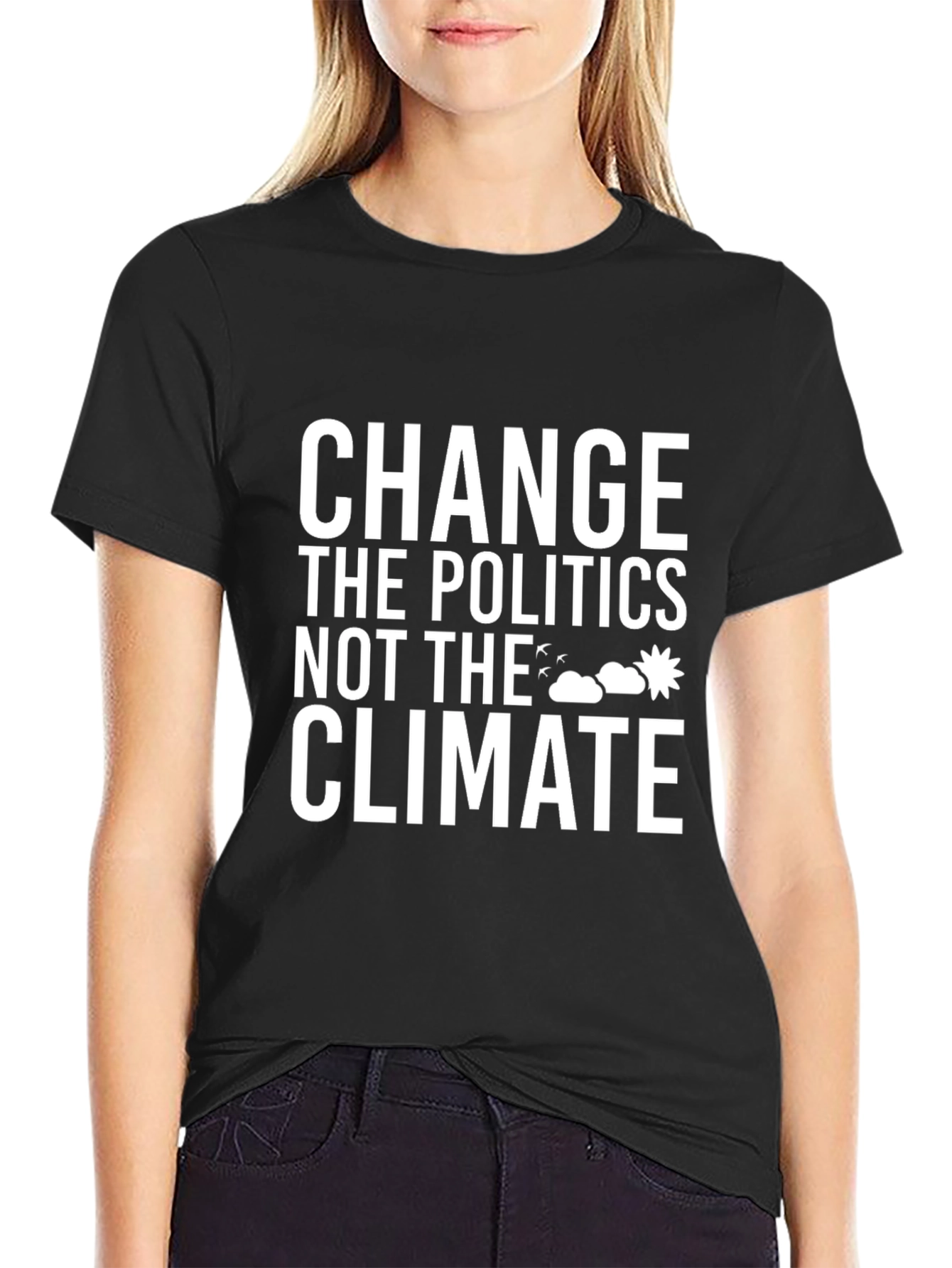 Climate Change Awareness T-Shirt: Change the Politics