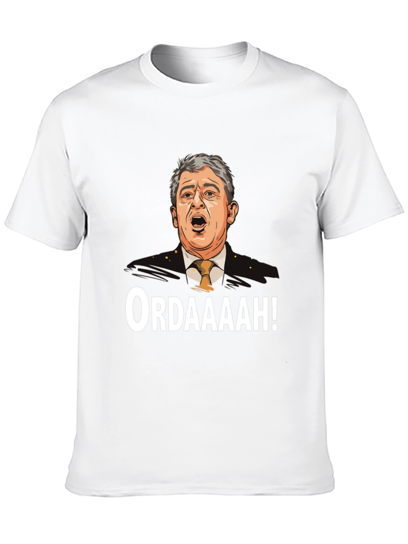 Ordaaaah T-Shirt - Funny Novelty Tee