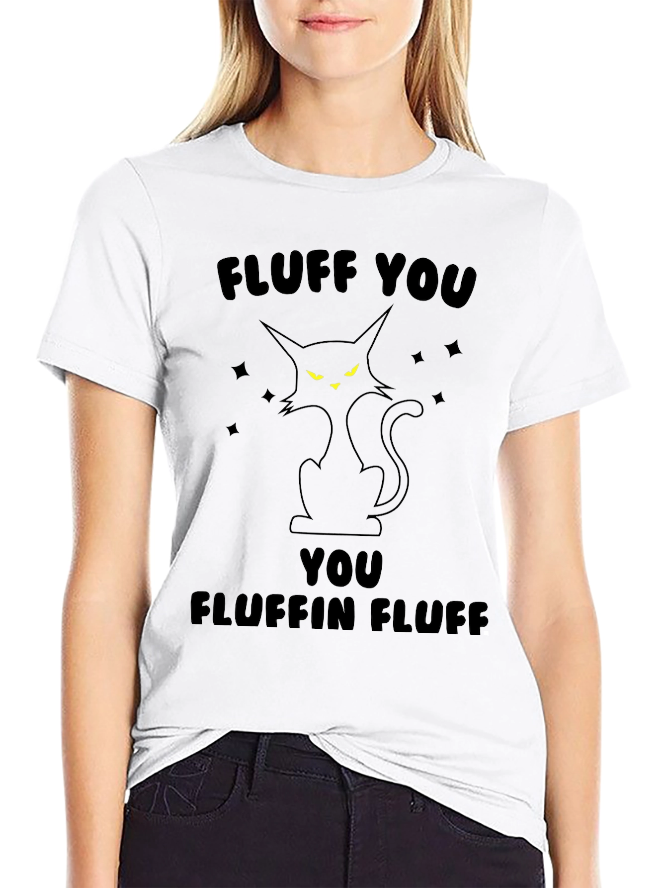 Fluff You Fluffin Fluff Black Cat T-Shirt