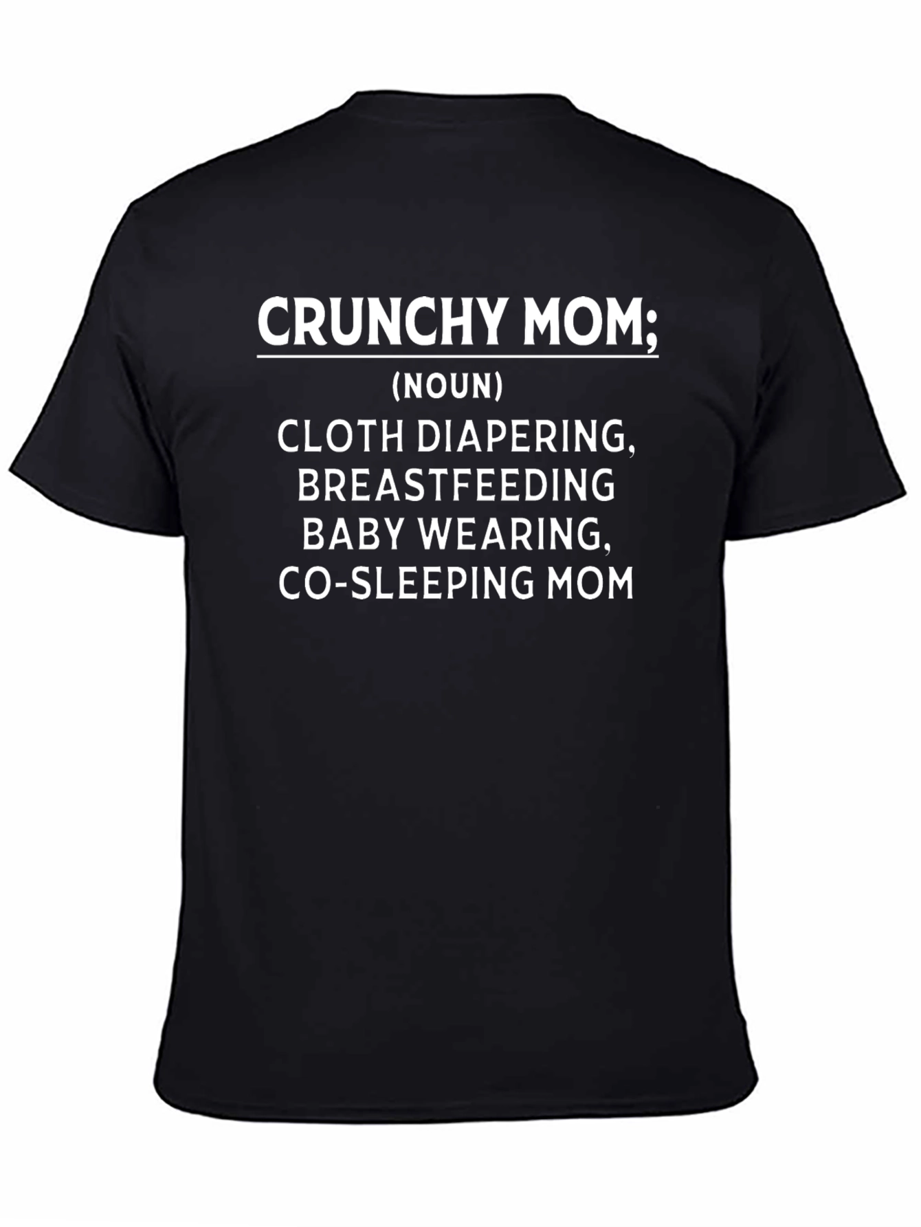 Crunchy Mom Definition T-Shirt
